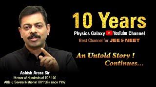 Ashish Arora Sir at Physics Galaxy : Watch the Untold Story