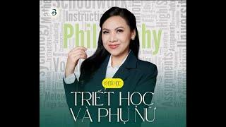 LỚP “TRIẾT HỌC VÀ PHỤ NỮ” | TRIẾT HỌC BUỔI 1