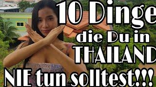 10 Dinge die Du in Thailand nie tun solltest ! Leben in Thailand auf Deutsch