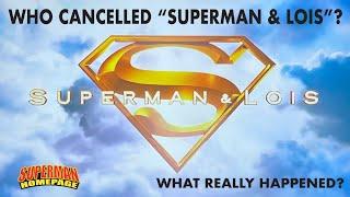 Who Cancelled Superman & Lois? What Really Happened?