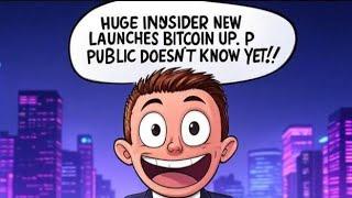 "BITCOIN 100K AGAIN!! HUGE INSIDER NEW LAUNCHES BITCOIN UP. PUBLIC DOESN'T KNOW YET!!"