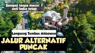 Jalan ALTERNATIF PUNCAK  LANGSUNG TEMBUS ATTAAWUN dari jakarta ke Puncak lewat summarecon bogor ep 2