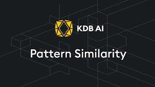 Pattern Similarity with Vector Databases to Analyze Time Series Trends | KDB.AI