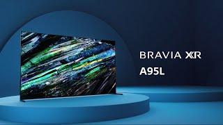 Sony | Your guide to the A95L BRAVIA XR TV | Sony BRAVIA XR