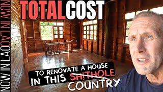 TOTAL COST To Renovate a House in Laos will SHOCK YOU!