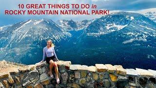 10 Things to Do in Rocky Mountain National Park!