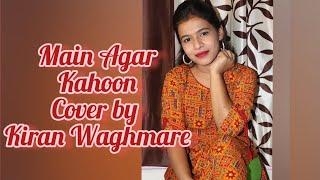 Main Agar Kahoon - Om Shanti Om -Sonu Nigam , Shreya Ghosal - Cover - Kiran Waghmare