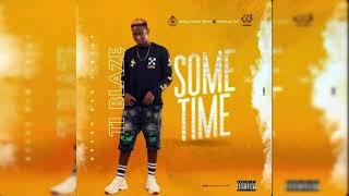 T.I Blaze - Sometimes(Official Audio)