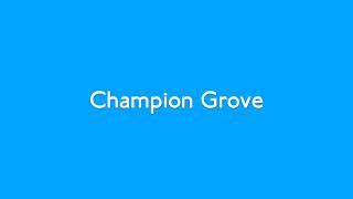 Champion Grove