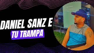 Daniel Sanz-Tu Trampa (Audio Oficial)