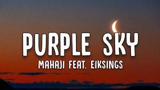 Mahaji - Purple Sky (Lyrics) feat. eiksings