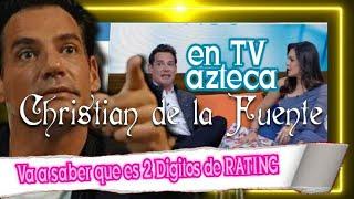 Christian de la Fuente en TV Azteca "Ahora si va a saber lo que es 2 Dígitos de Rating"