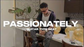 [FREE] MBNel 2024 Type Beat | "PASSIONATELY" | Guitar Type Beat