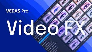 VEGAS Pro – Video FX