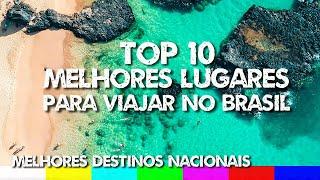 Top 10 Best Places to Visit in Brazil