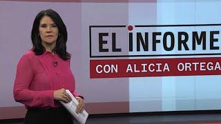 EN VIVO 02/12/2024 #ElInforme con Alicia Ortega: Sueño convertido en pesadilla / Noche de terror