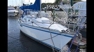 1985 Hunter 31 "Wind Walker" Walkthrough