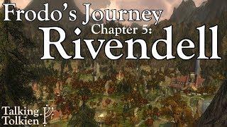 Frodo's Journey Chapter 5: Rivendell