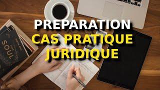 Comment préparer un cas pratique en droit