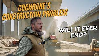 Cochrane Alberta Construction Update Video 2024