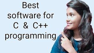 Best offline software for C and C++ code   program, free software for C and C++  code programing