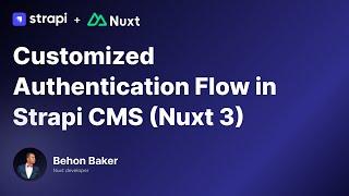 Customized Authentication Flow in Strapi CMS (Nuxt 3) | Full Tutorial