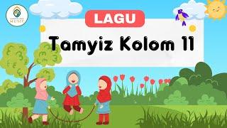 Lagu Tamyis Kolom 11 - Kampung Arab Al-Azhar