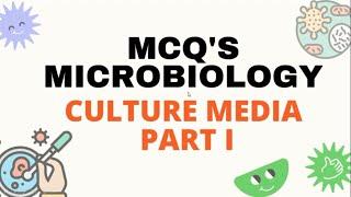 mcq, culture media microbiology, mcq on microbiology, culture media, bacterial culture media