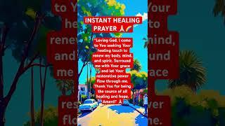 INSTANT HEALING PRAYER #instantrelief #instanthealing #prayerworks #healingprayer #mondayprayer #god