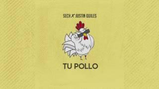 Sech x Justin Quiles   Tu Pollo Official Audio