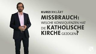 #kurzerklärt: Missbrauch - Welche Konsequenzen hat die katholische Kirche gezogen?