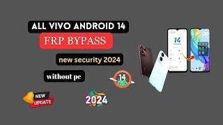 All VIVO FRP BYPASS NEW Solution  2024 Android 14 / VIVO All Google Account BYPASS Without PC 2024