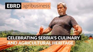 Celebrating Serbia's culinary and agricultural heritage