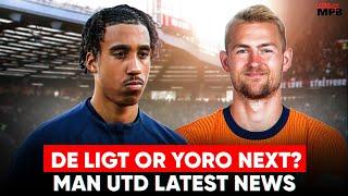 DE LIGT SET TO JOIN?! Yoro Makes DECISION! Man Utd Latest News