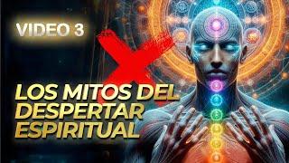 ️ Los mitos del despertar espiritual 