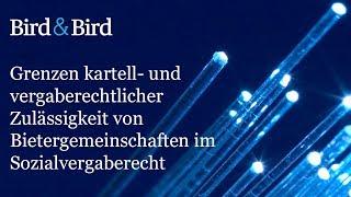 Grenzen kartell- und vergaberechtlicher Zulässigkeit von Bietergemeinschaften im Sozialvergaberecht