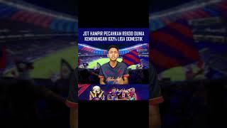 JDT Hampir Pecahkan Rekod Dunia Kemenangan 100% Liga Domestik