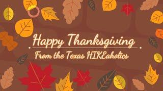 Happy Thanksgiving from the Texas HIKEaholics