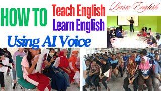 How to teach basic English II How to learn basic English using AI Voice