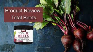 Product Review: Total Beets (Is it Worth It?)