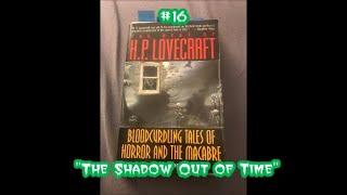 The Carr-Quest of H. P. Lovecraft - Episode #16: The Shadow Out of Time