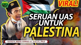 Ini Seruan UAS Untuk Palestina - Ustadz Abdul Somad