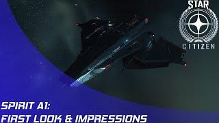 Star Citizen: Spirit A1 First Look & Impressions!