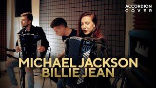 Michael Jackson - Billie Jean (Accordion cover by 2MAKERS)
