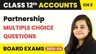 Fundamentals - Multiple Choice Questions (MCQs) - Partnership | Class 12 Accounts Ch 2 (2022-23)