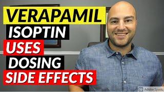 Verapamil (Isoptin) - Uses, Dosing, Side Effects | Medication Review