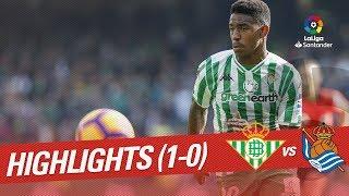 Highlights Real Betis vs Real Sociedad (1-0)