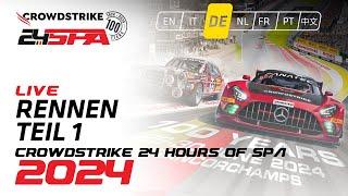 RENNEN | TEIL 1 | CrowdStrike 24 Hours of Spa | Fanatec GT Europe 2024 (Deutsche)