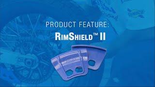 Product Feature: RimShield™ II