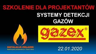 Systemy detekcji gazów GAZEX (Szkolenie z dnia 22-01-2020)